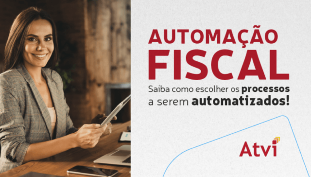 Automacao-Fiscal-Saiba-como-escolher-os-processos-a-serem-automatizados