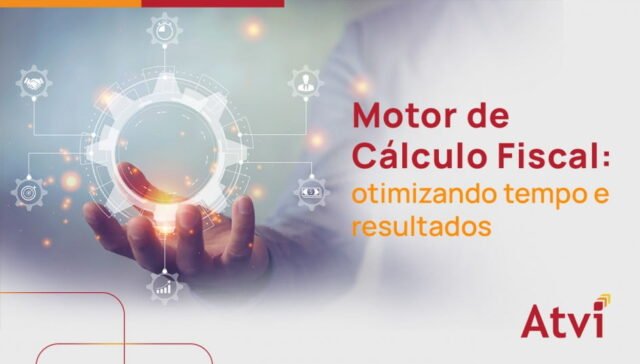 Motor de Cálculo Fiscal: otimizando tempo e resultados