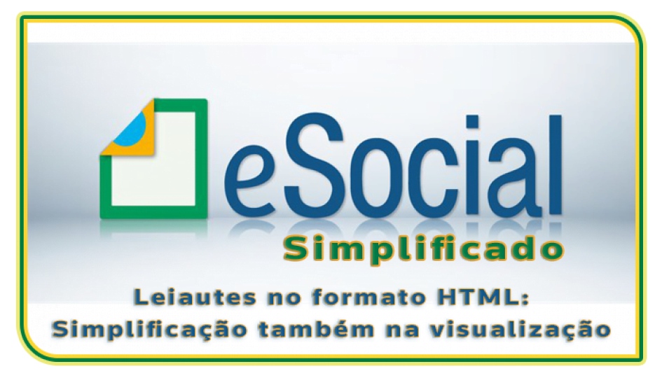 Leiautes do eSocial no formato HTML: simplificação também na visualização -  Práticas de Pessoal